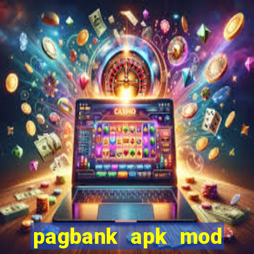 pagbank apk mod dinheiro infinito